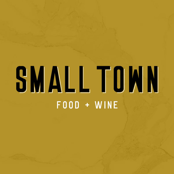 Small Town Food + Wine