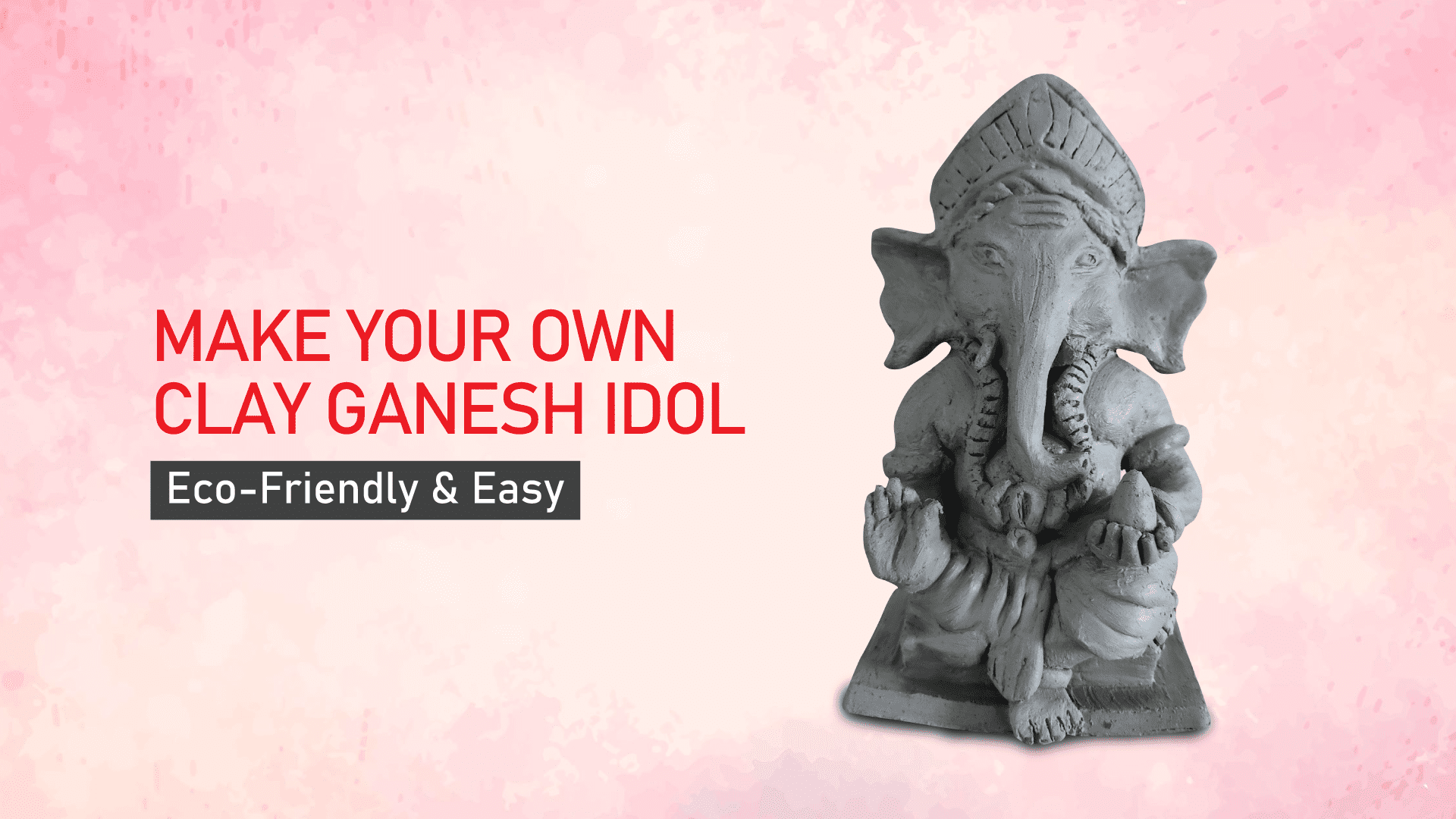 Make Your Own Clay Ganesh Idol